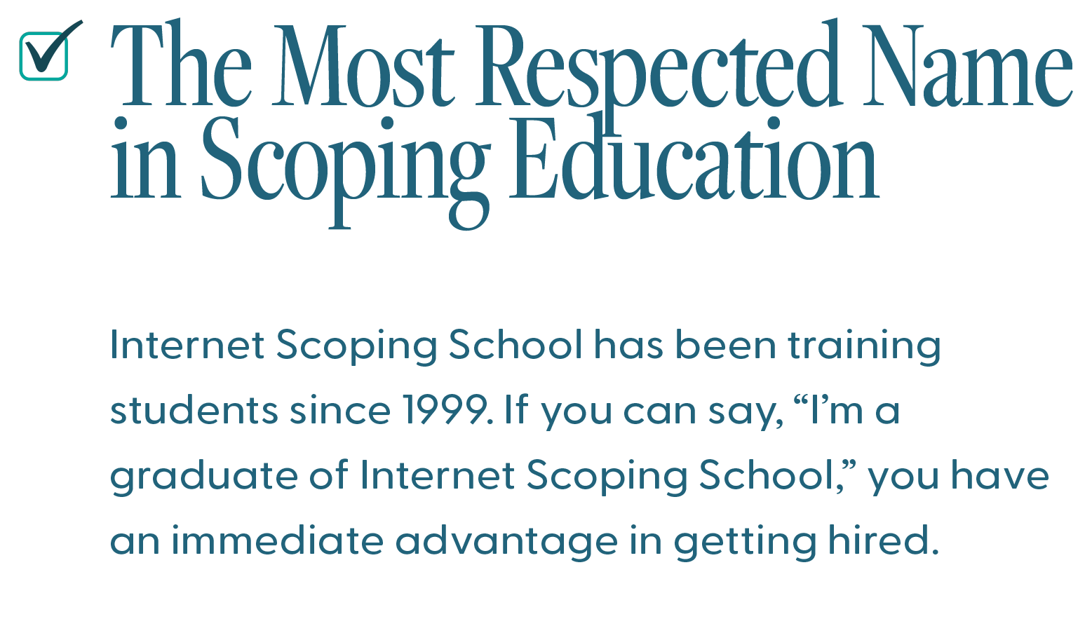 respected ScopeSchool Text promoting Internet Scoping School as a respected leader in scoping education, emphasizing job advantages for its graduates and noting training since 1999.