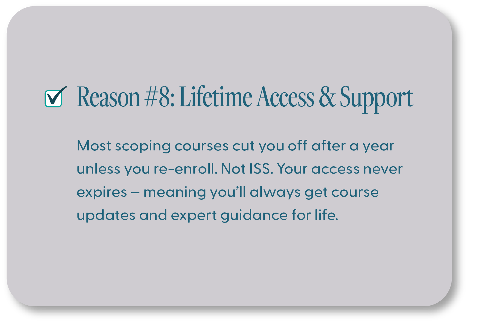 ScopeSchool A text box explains that ISS provides lifetime access and support for course updates and guidance, unlike most scoping courses that require yearly re-enrollment.