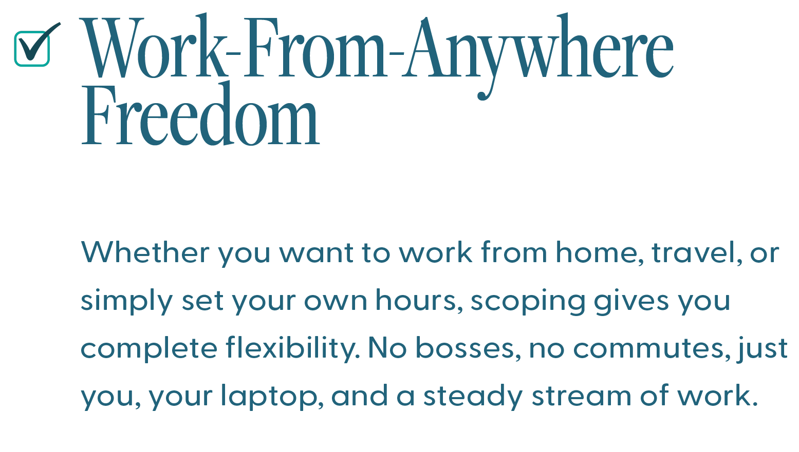freedom ScopeSchool A headline reads "Work-From-Anywhere Freedom" with a checkmark icon and text describing the flexibility of remote work using only a laptop and steady workload.