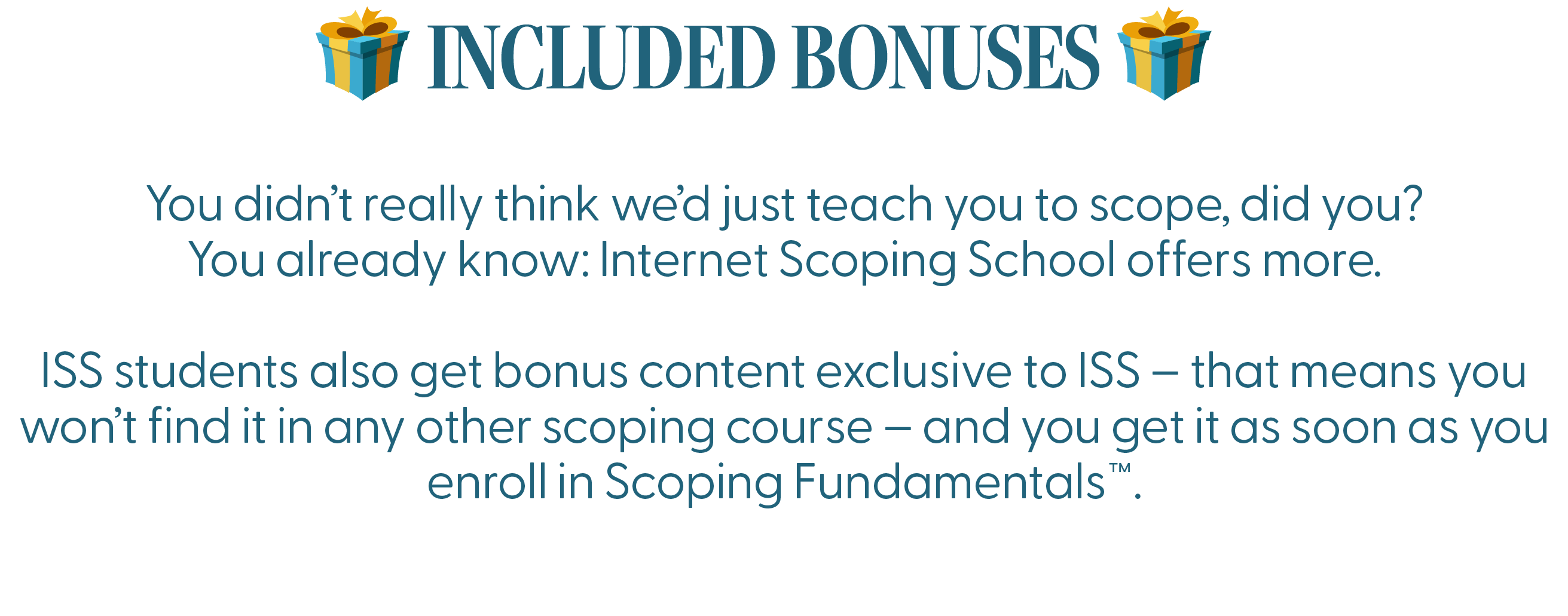 bonuses ScopeSchool Text graphic with blue gift icons stating that Internet Scoping School includes exclusive bonus content for students who enroll in Scoping Fundamentals.