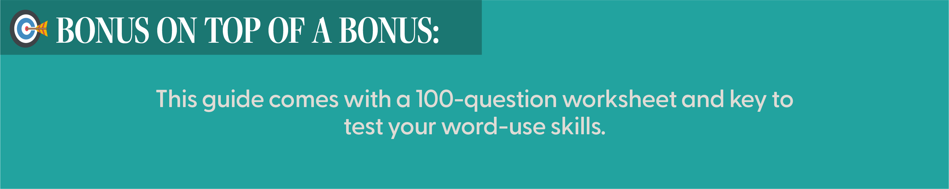 bonus 4 ScopeSchool A banner reads: "Bonus on top of a bonus: This guide comes with a 100-question worksheet and key to test your word-use skills.