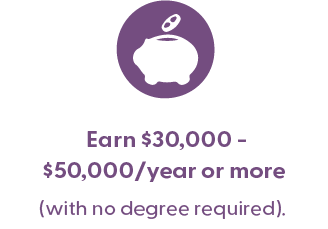 Asset 78 ScopeSchool Purple icon of a piggy bank above text stating, "Earn $30,000 - $50,000/year or more (with no degree required).