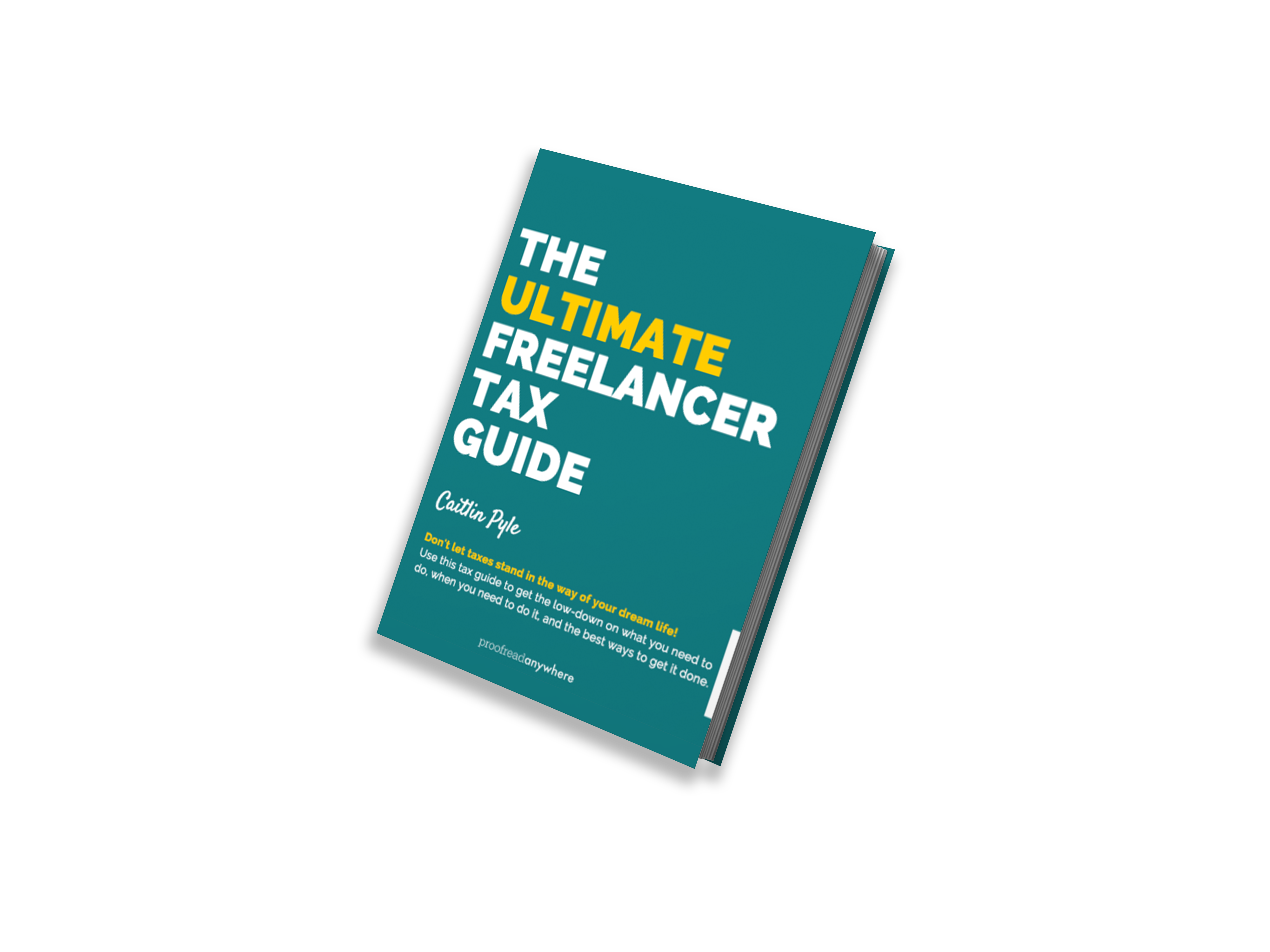 book 02 ScopeSchool A book titled "The Ultimate Freelancer Tax Guide" by Caitlin Pyle, featuring a teal cover with white and yellow text.